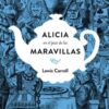 «Alicia en el País de las Maravillas» de Lewis Carroll
