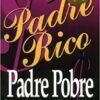 «Padre Rico, Padre Pobre» de Robert Kiyosaki