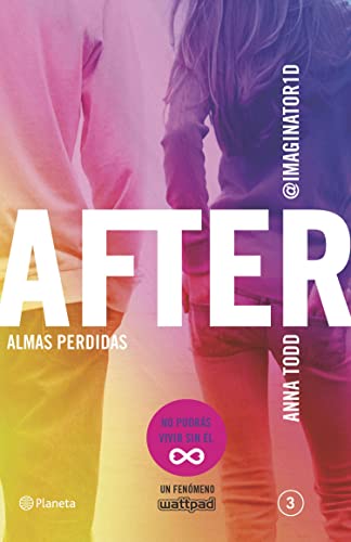«After. Almas perdidas (Serie After 3)» de Anna Todd