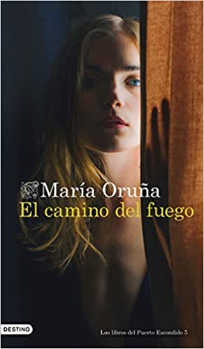«El camino del fuego» de María Oruña