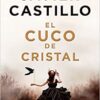 «El cuco de cristal» de Javier Castillo