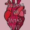 «El (des)amor que jamás viví» de Olga González Pérez