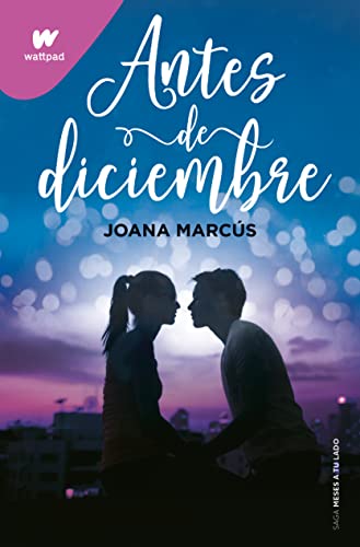 «Antes de diciembre (Meses a tu lado 1)» de Joana Marcus