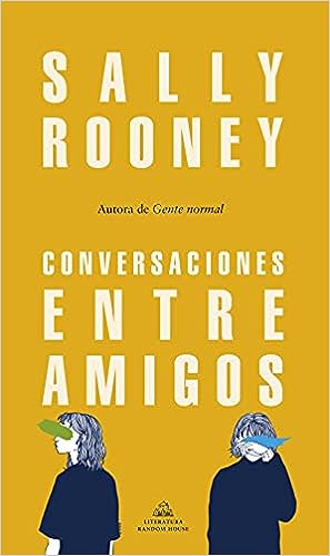 «Conversaciones entre amigos» de Sally Rooney