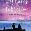 «Las luces de febrero (Meses a tu lado 4)» de Joana Marcus