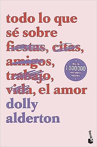 «Todo lo que sé sobre el amor» de Dolly Alderton
