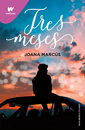 «Tres meses (Meses a tu lado 3)» de Joana Marcus
