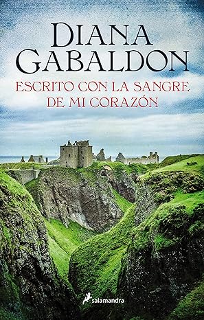 «Escrito con la sangre de mi corazón (Saga Outlander 8)» de Diana Gabaldon