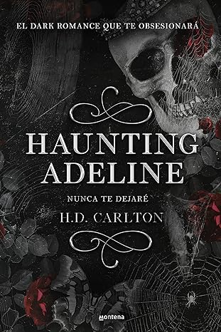 «Haunting Adeline (Dueto del Gato y el Ratón 1): Nunca te dejaré» de H. D. Carlton