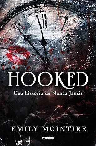 «Hooked: una historia de Nunca Jamás: el retelling oscuro de Peter Pan que te cautivará» de Emily Mcintire