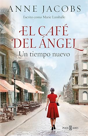 «El Café del Ángel. Un tiempo nuevo» de Anne Jacobs