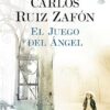 «El Juego del Ángel» de Carlos Ruiz Zafón