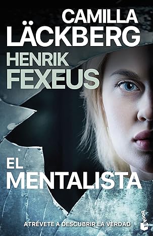 «El mentalista» de Camilla Läckberg, Henrik Fexeus