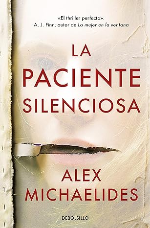 «La paciente silenciosa» de Alex Michaelides