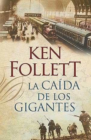 «La caída de los gigantes» de Ken Follett