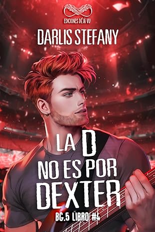 «La D No Es Por Dexter: BG.5» de Darlis Stefany