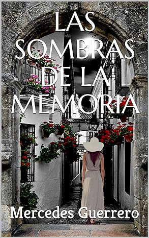 «Las sombras de la memoria» de Mercedes Guerrero