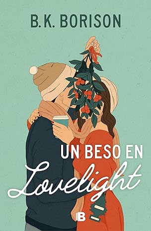 «Un beso en Lovelight» de B.K. Borison
