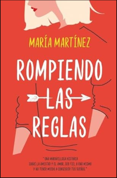 «Rompiendo las reglas» de María Martínez