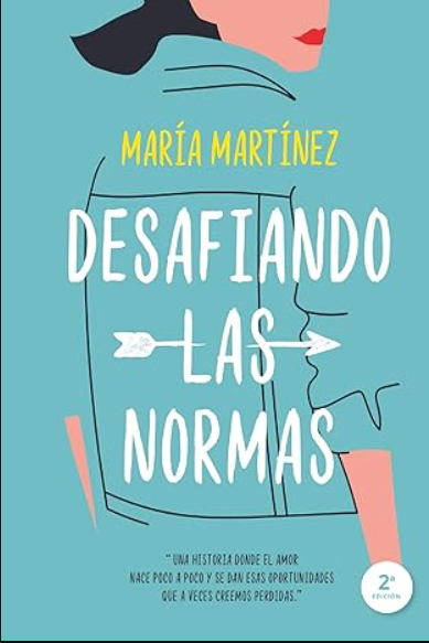 «Desafiando las normas» de María Martínez