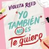«»Yo también» no es te quiero» de Violeta Reed