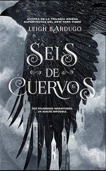 «Seis de Cuervos» de Leigh Bardugo