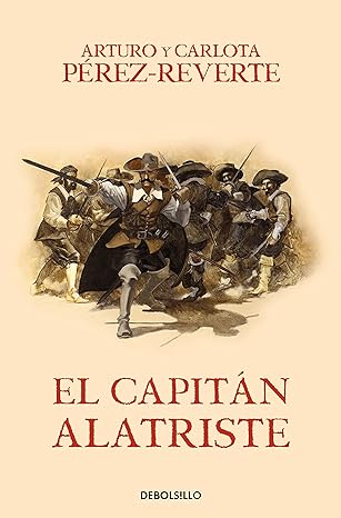 «El capitán Alatriste» de Arturo Perez-Reverte