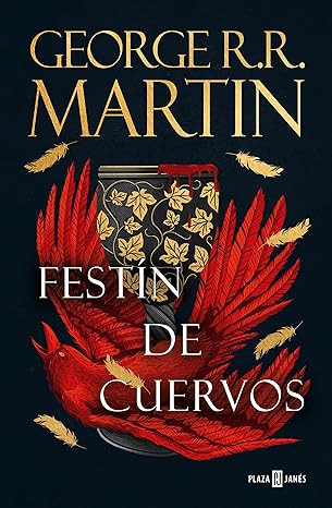 «Festín de cuervos (Canción de hielo y fuego 4)» de George R.R. Martin