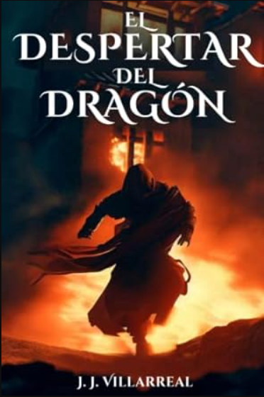«El despertar del dragón» de J.J. Villarreal