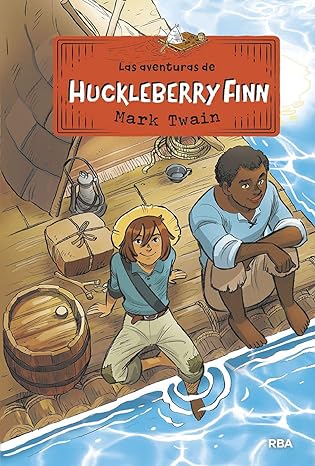 «Las aventuras de Huckleberry Finn» de Mark Twain