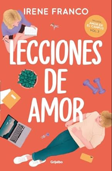 «Lecciones de amor (Amor en el campus 3)» de Irene Franco