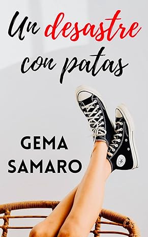 «Un desastre con patas» de Gema Samaro