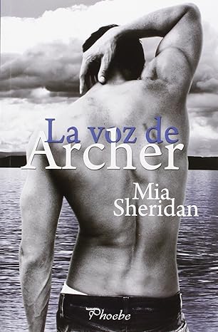 «La Voz De Archer» de Mia Sheridan