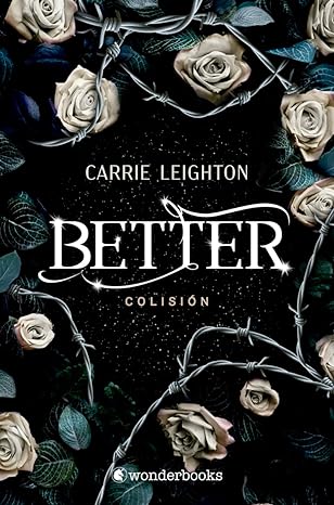 «Better. Colisión» de  Carrie Leighton