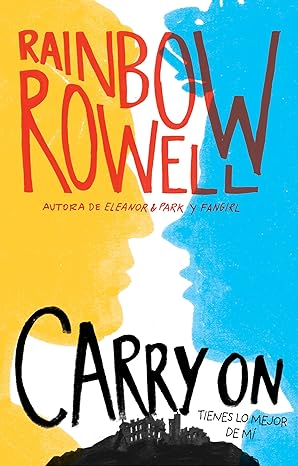 «Carry On» de Rainbow Rowell