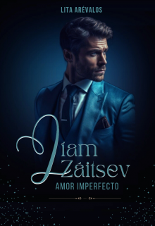 «Liam Záitsev, Amor Imperfecto» de Lita Arevalos